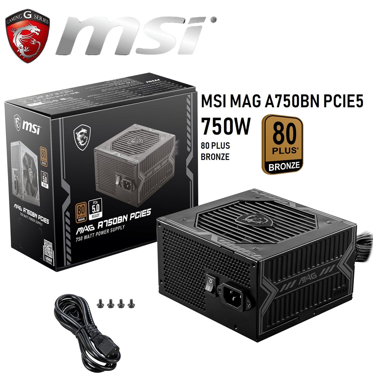 MSI MAG A750BN PCIE 5 Gaming Power Supply – PCIE 5.0 Ready – 80 Plus Bronze Certified 750w – 120mm Fan – Active PFC DC To DC Power Design  – ATX PSU – BLACK