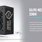 ELITE NEX WHITE W600 230V POWER SUPPLY ; 80 Plus Standard Certified Efficiency ; NON-MODULAR PSU ; Active PFC ; Dual Forward Topology Design ; 120MM FAN ; ATX 12V Ver. 2.41 – BLACK